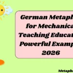 German Metaphor for Mechanical Teaching Education Powerful Examples