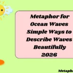 Metaphor for Ocean Waves Simple Ways to Describe Waves Beautifully