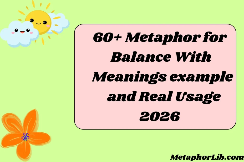Metaphor for Balance With Meanings, Examples and Real Usage