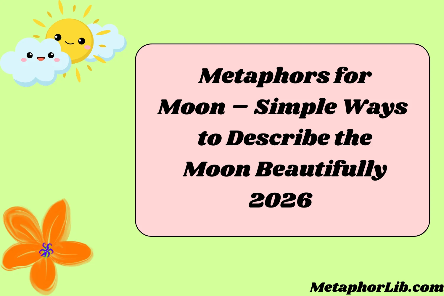 Metaphors for Moon – Simple Ways to Describe the Moon Beautifully