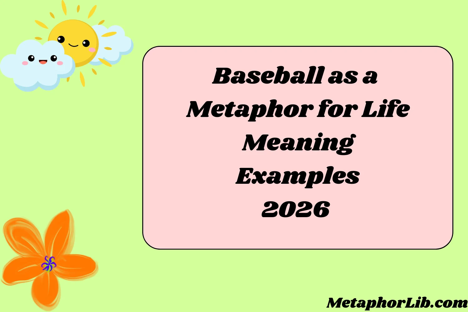 Baseball as a Metaphor for Life Meaning Examples