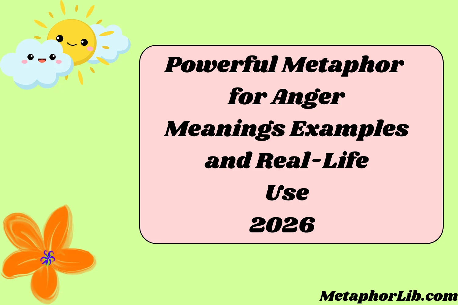 Powerful Metaphor for Anger Meanings Examples and Real-Life Use