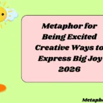 Metaphor for Being Excited Creative Ways to Express Big Joy