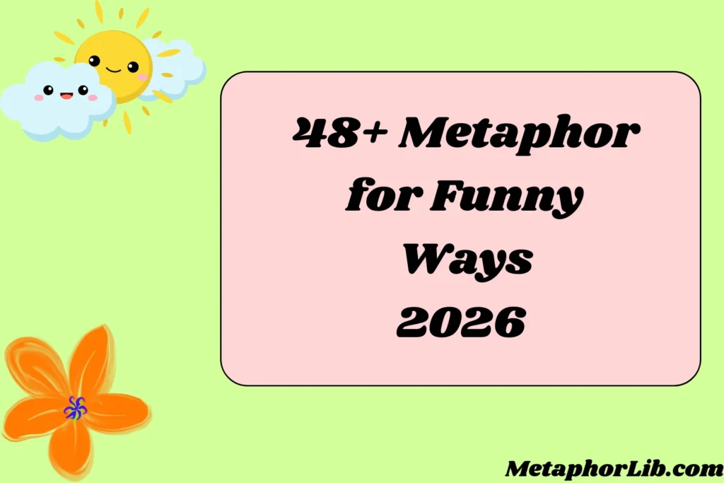 Metaphor for Funny