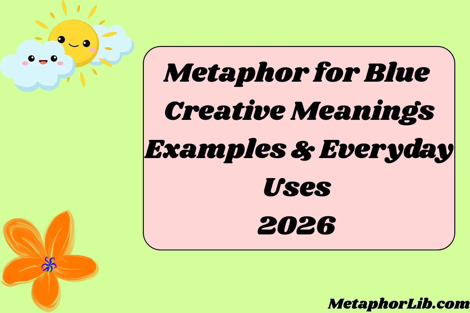 Metaphor for Blue Creative Meanings Examples & Everyday Uses