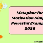 Metaphor for Motivation Simple Powerful Examples