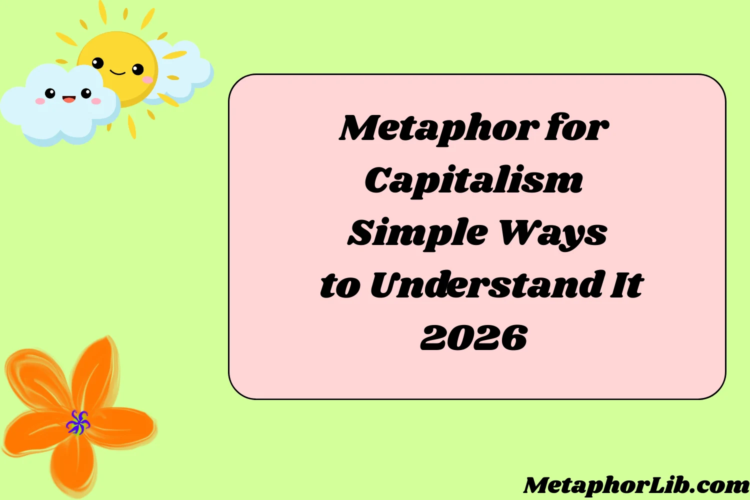 Metaphor for Capitalism Simple Ways to Understand It