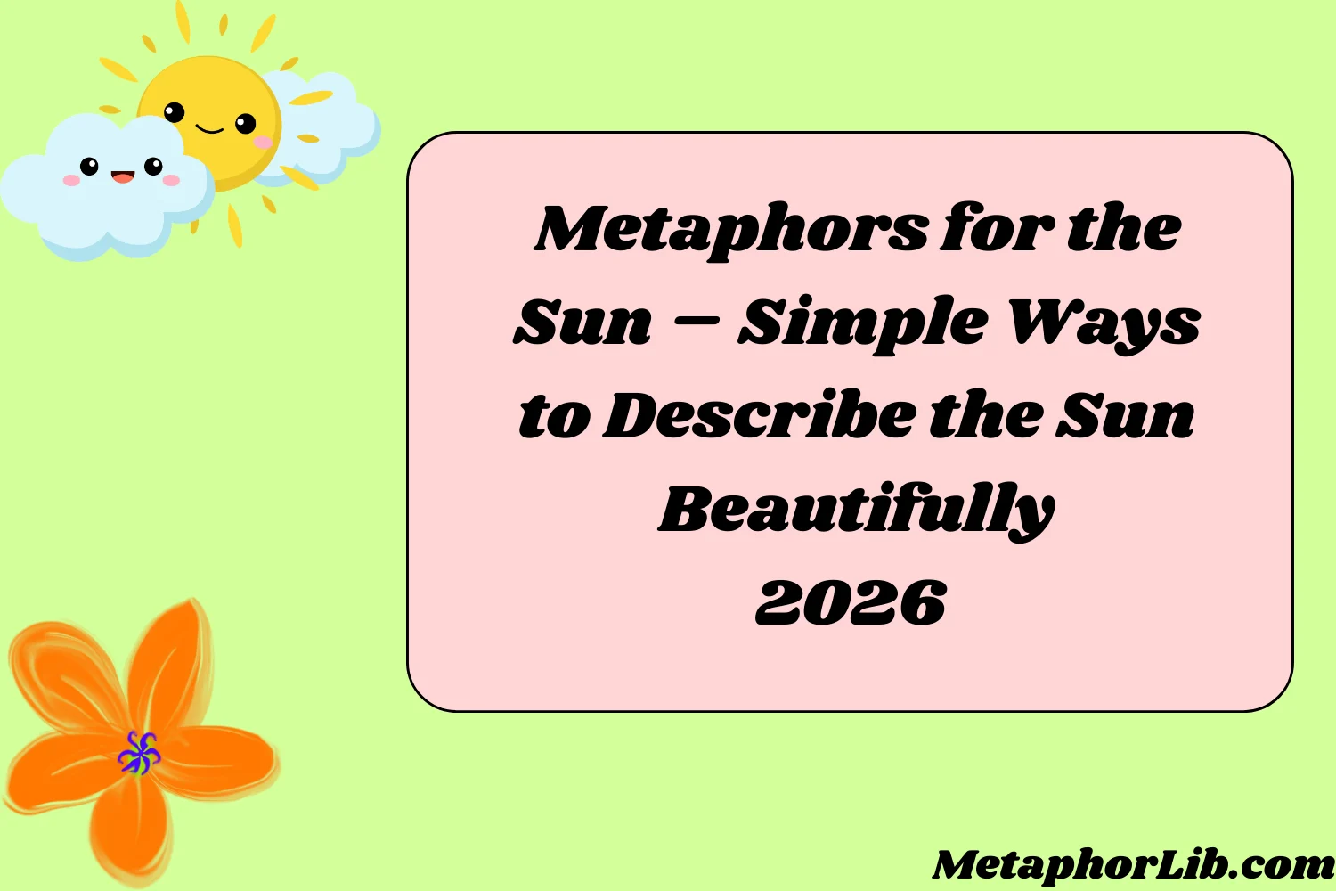 Metaphors for the Sun – Simple Ways to Describe the Sun Beautifully