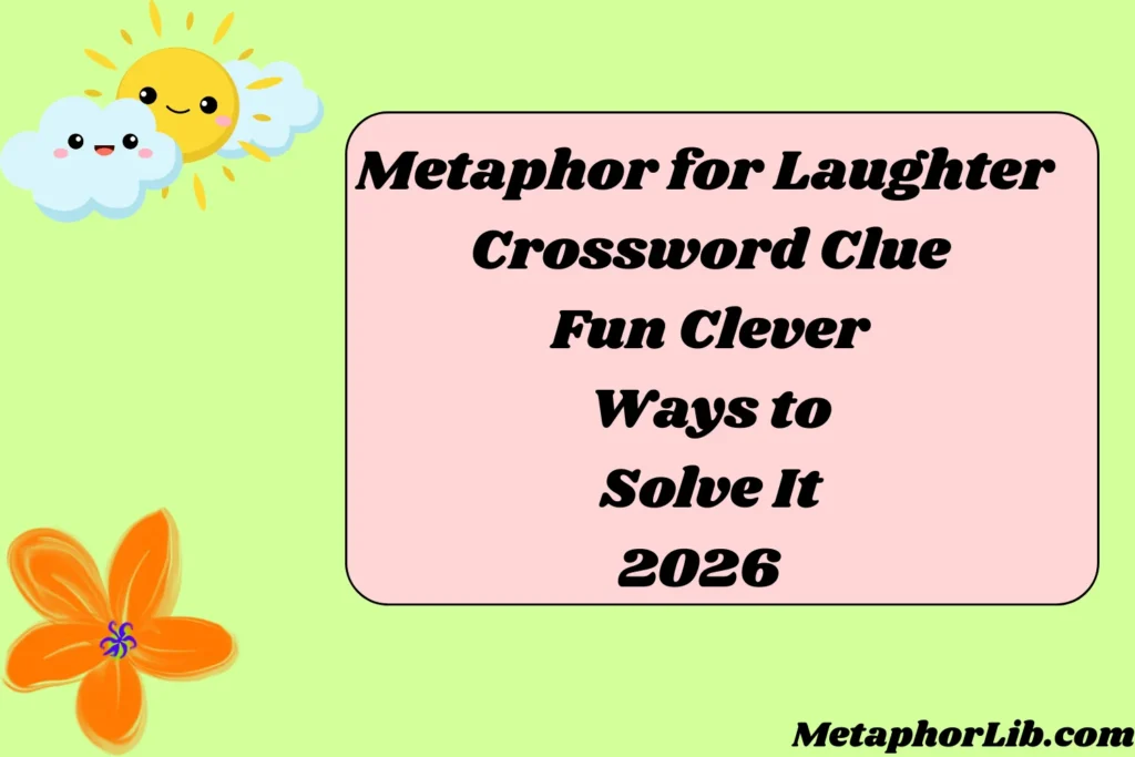Metaphor for Laughter Crossword Clue Fun Clever Ways to Solve It