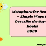 Metaphors for Reading – Simple Ways to Describe the Joy of Books