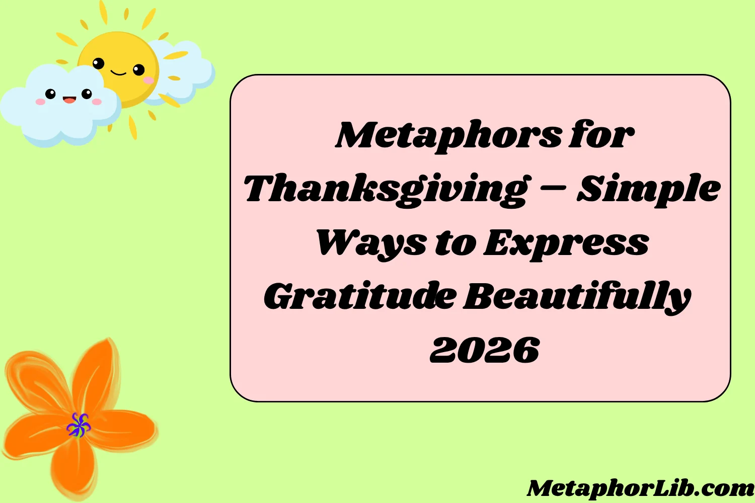 Metaphors for Thanksgiving – Simple Ways to Express Gratitude Beautifully