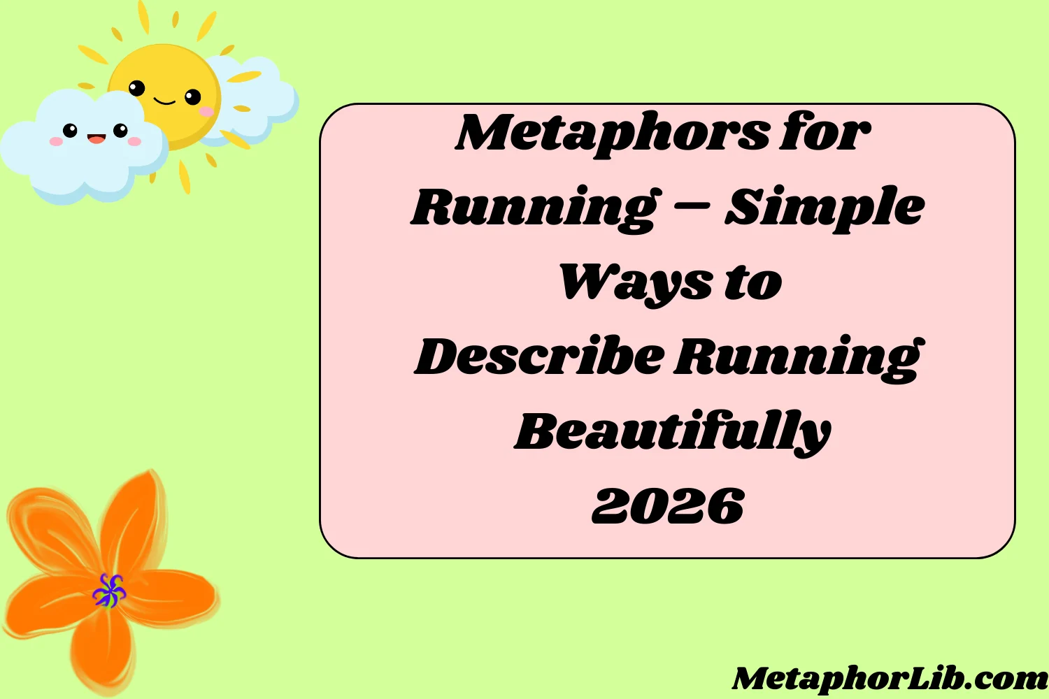 Metaphors for Running – Simple Ways to Describe Running Beautifully