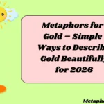 Metaphors for Gold – Simple Ways to Describe Gold Beautifully for