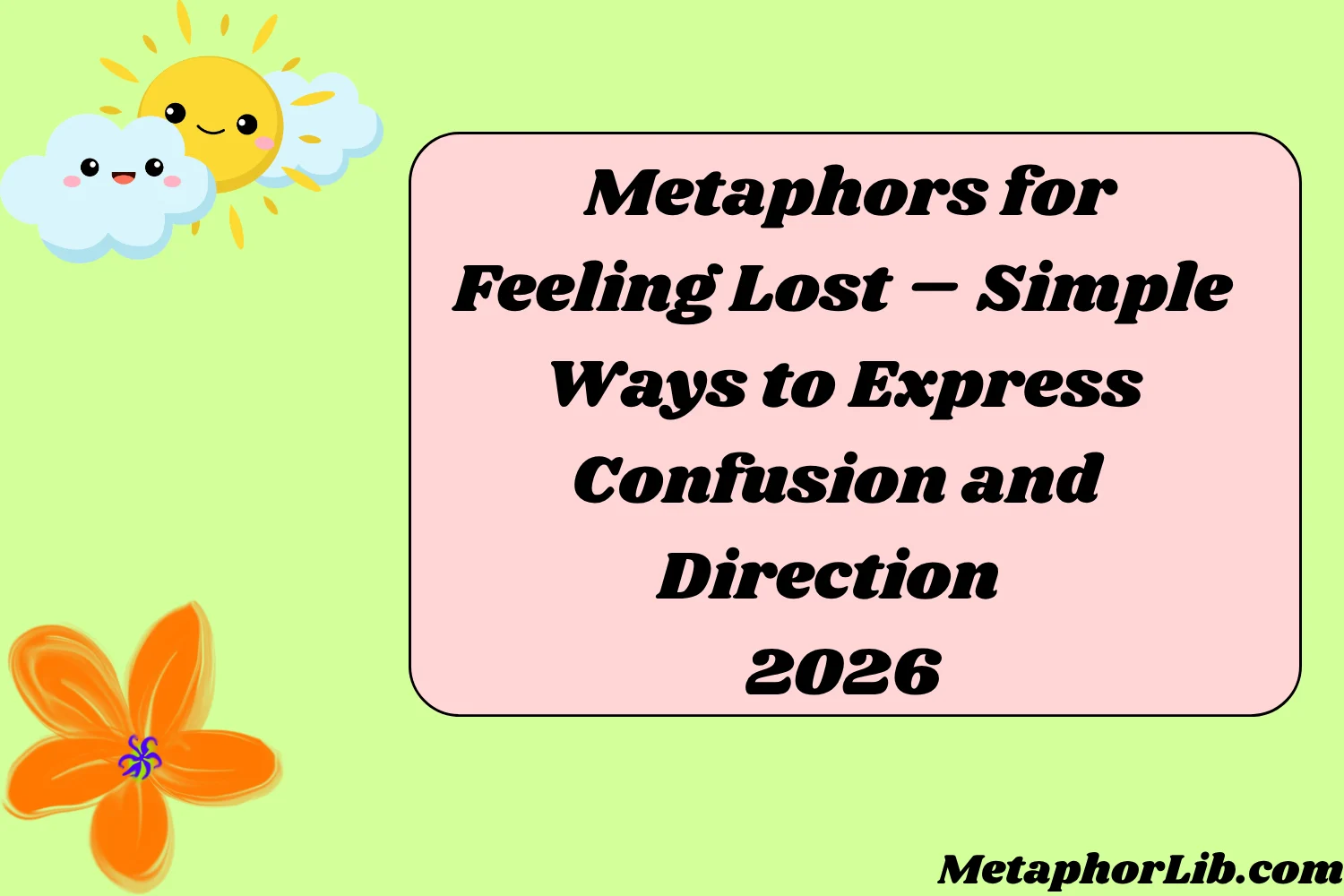 Metaphors for Feeling Lost – Simple Ways to Express Confusion and Direction