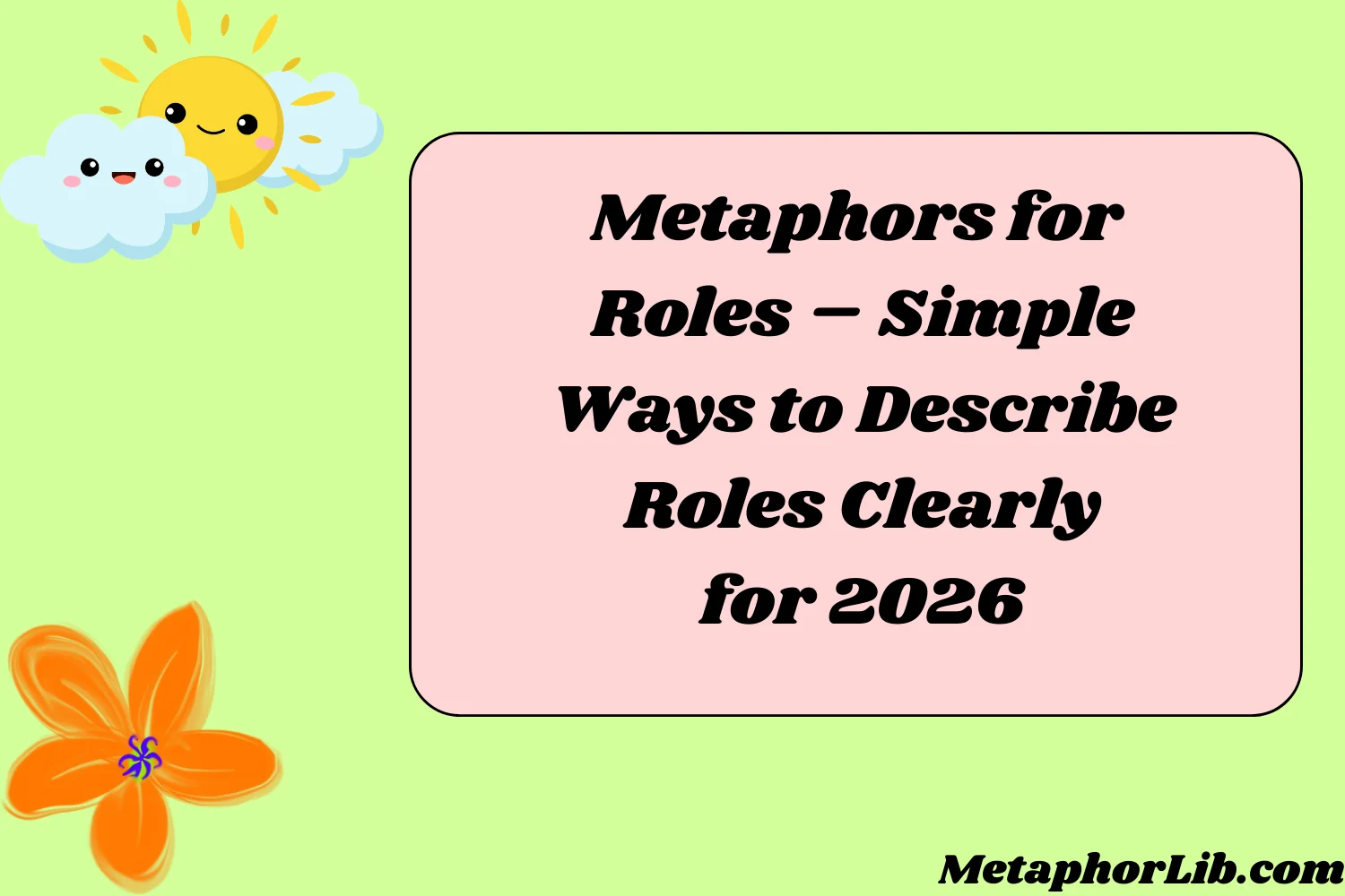 Metaphors for Roles – Simple Ways to Describe Roles Clearly for