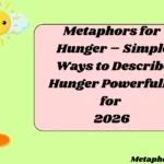 Metaphors for Hunger – Simple Ways to Describe Hunger Powerfully for