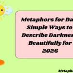 Metaphors for Dark Simple Ways to Describe Darkness Beautifully for