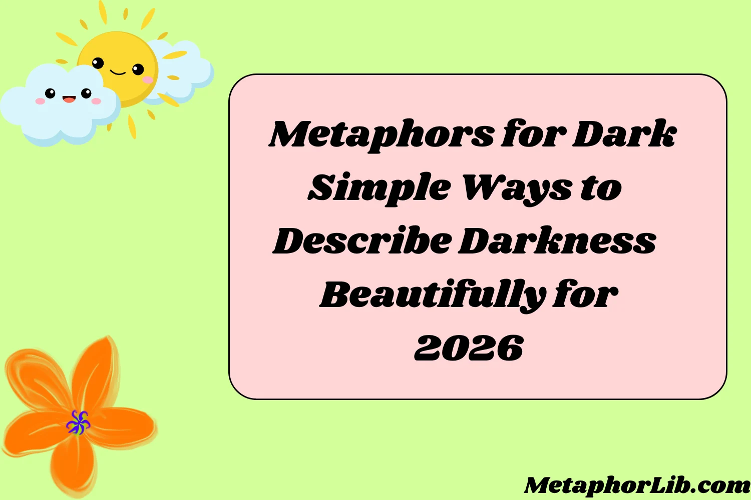 Metaphors for Dark Simple Ways to Describe Darkness Beautifully for