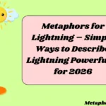 Metaphors for Lightning – Simple Ways to Describe Lightning Powerfully for
