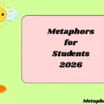 Metaphors for Students
