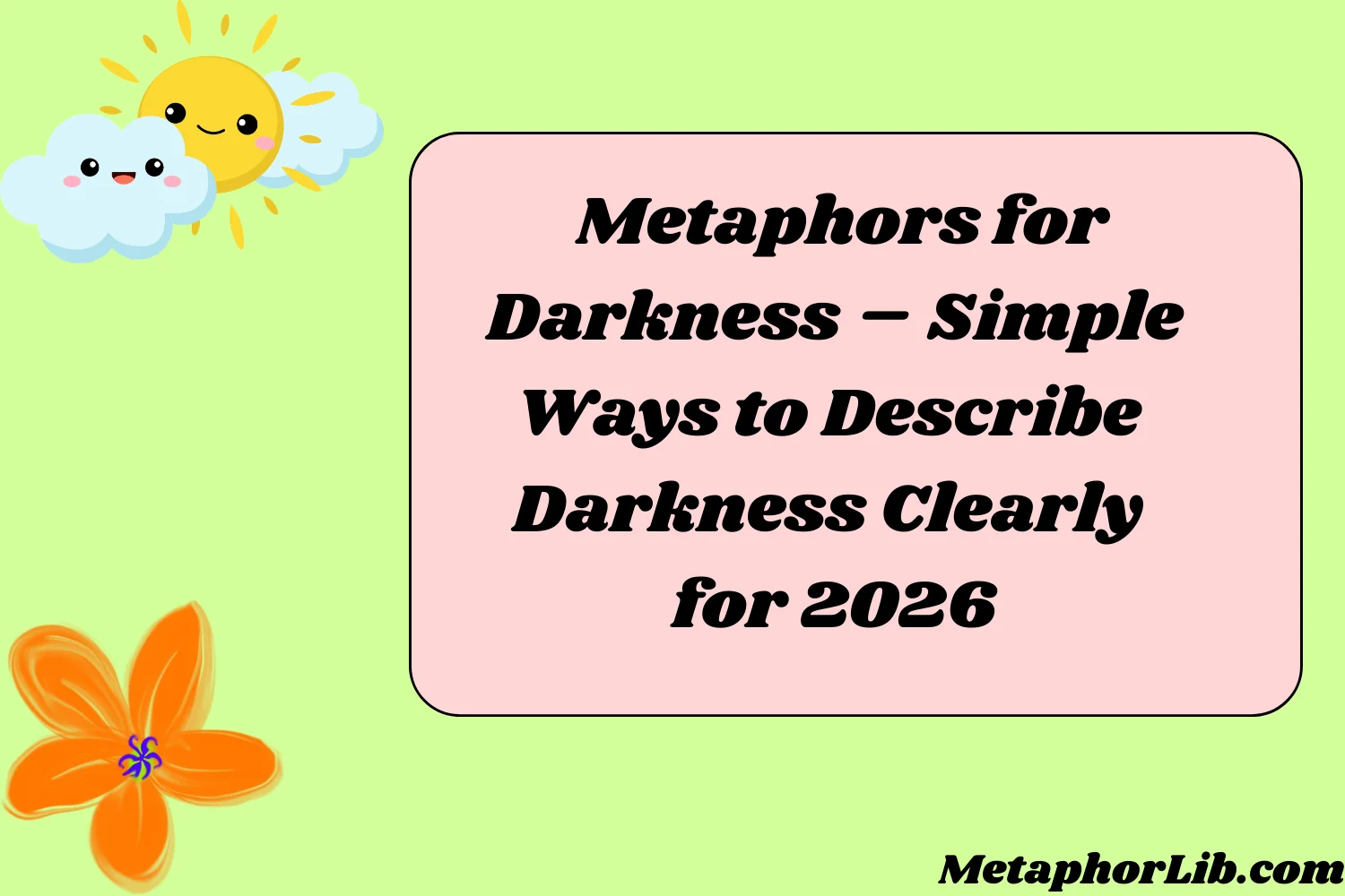 Metaphors for Darkness – Simple Ways to Describe Darkness Clearly for