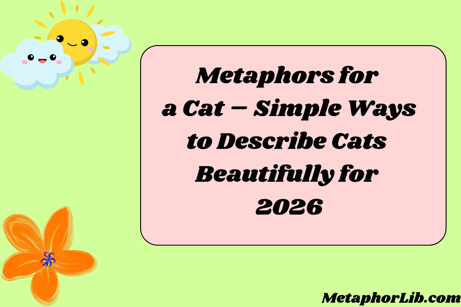 Metaphors for a Cat – Simple Ways to Describe Cats Beautifully for