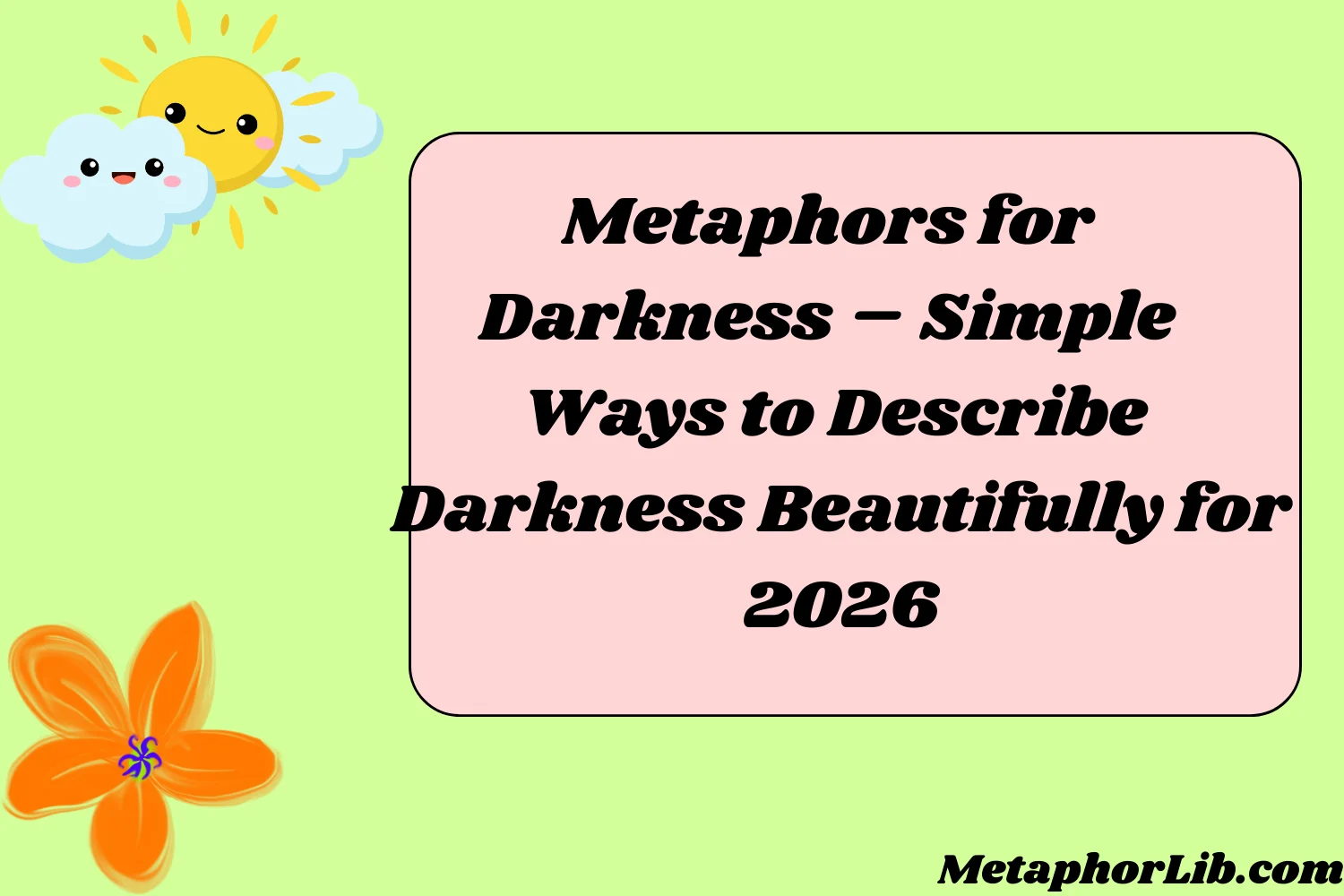 Metaphors for Darkness – Simple Ways to Describe Darkness Beautifully for