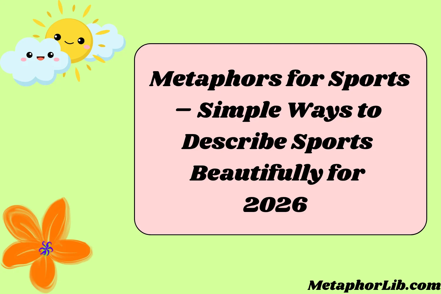 Metaphors for Sports – Simple Ways to Describe Sports Beautifully for