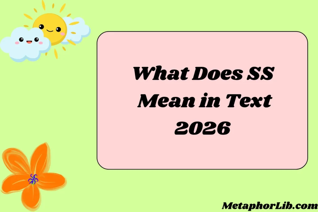 What Does SS Mean in Text