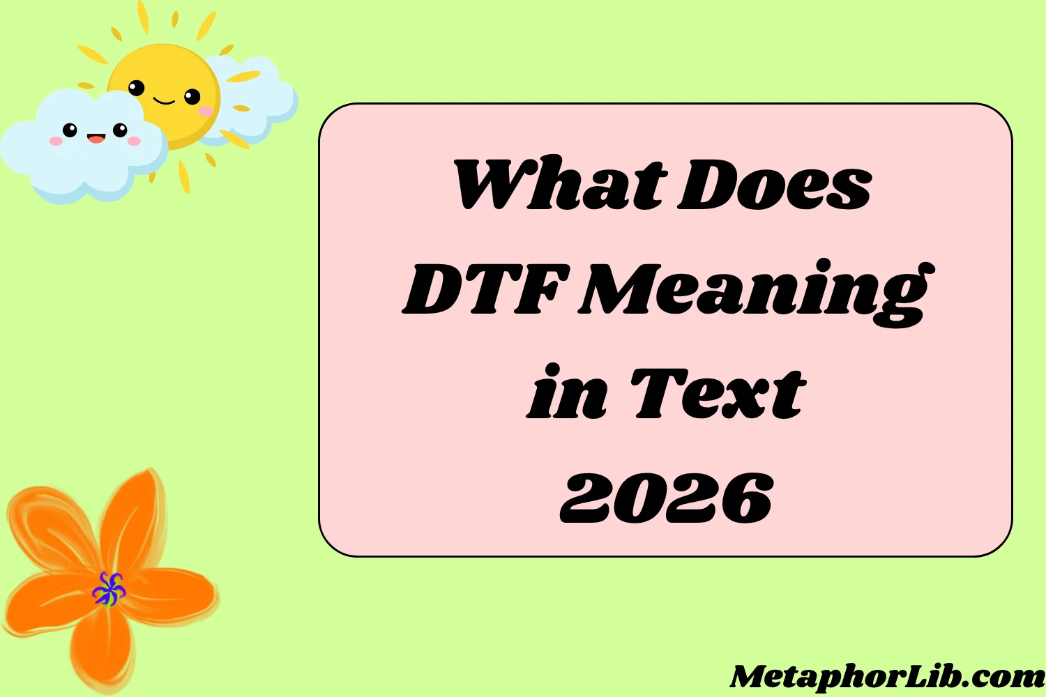 What Does DTF Meaning in Text