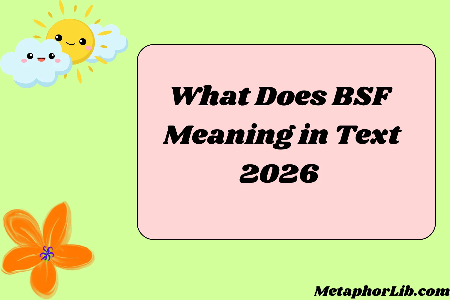 What Does BSF Meaning in Text