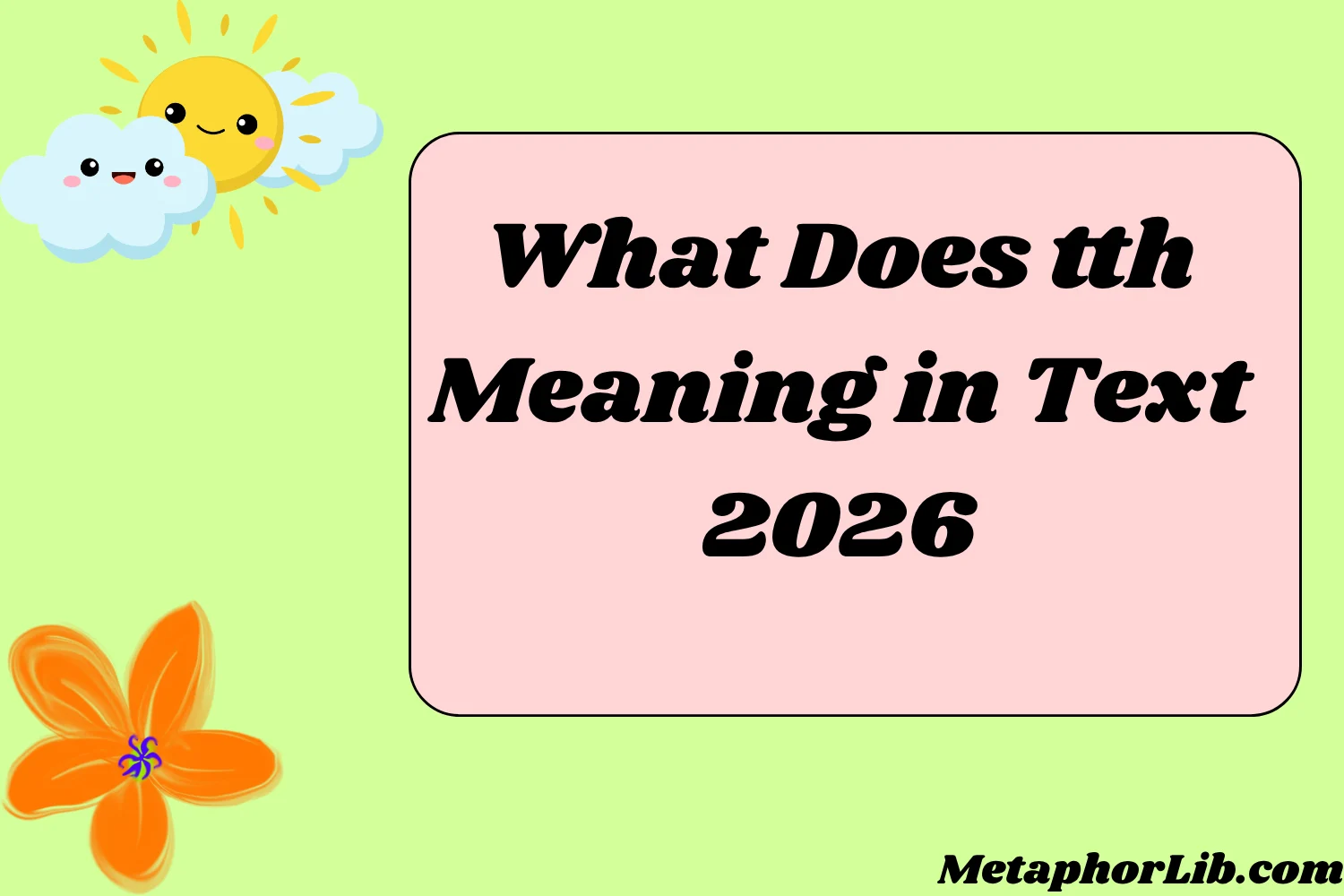 What Does tth Meaning in Text