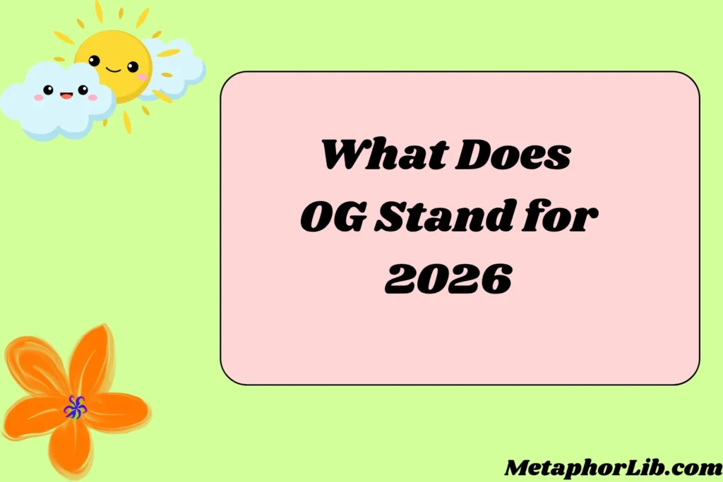 ..What Does OG Stand for