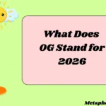 ..What Does OG Stand for