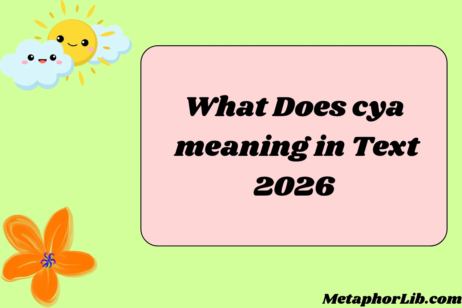 What Does cya meaning in Text