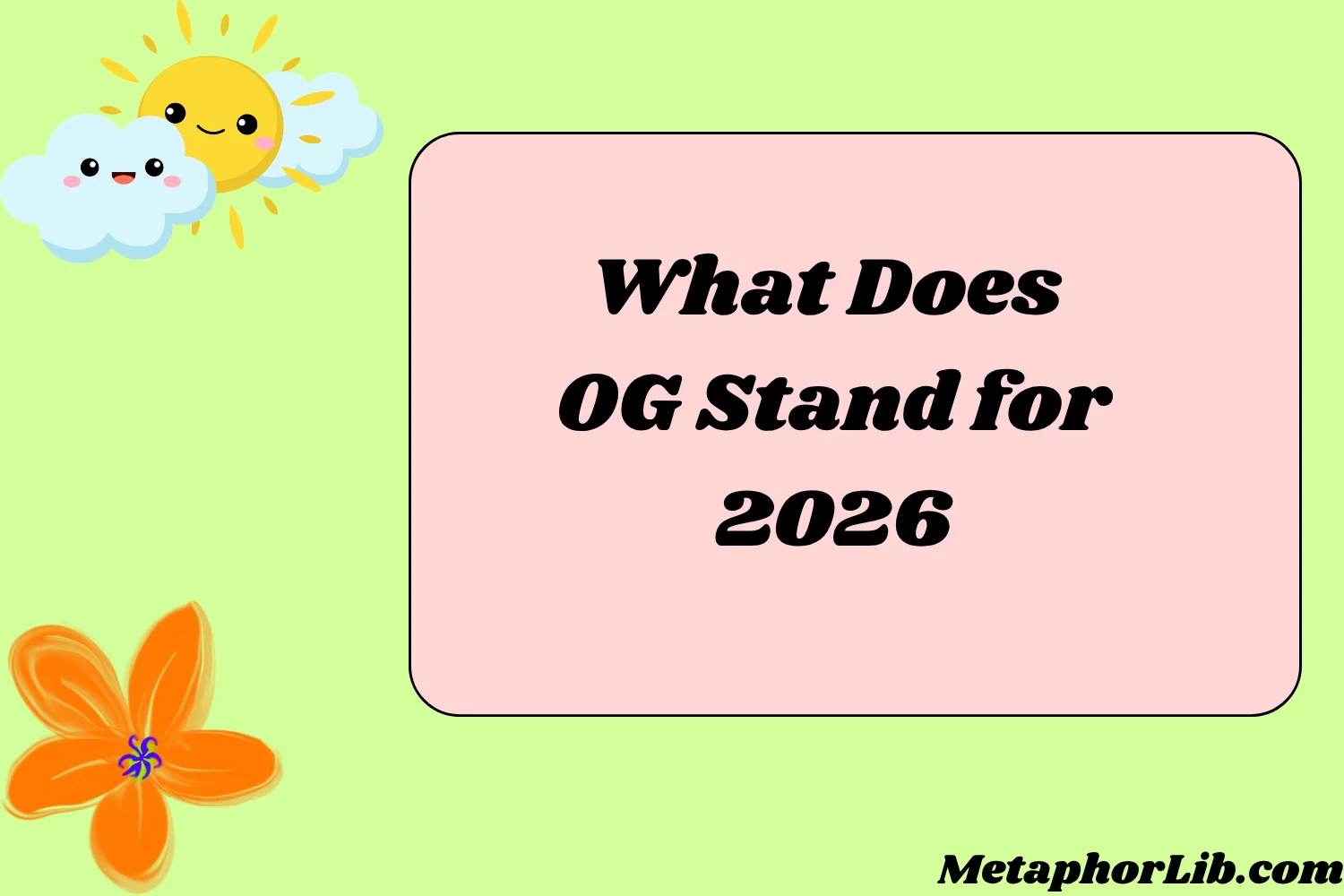 ..What Does OG Stand for