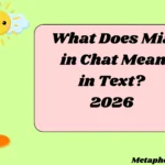 What Does Mia in Chat Mean in Text?