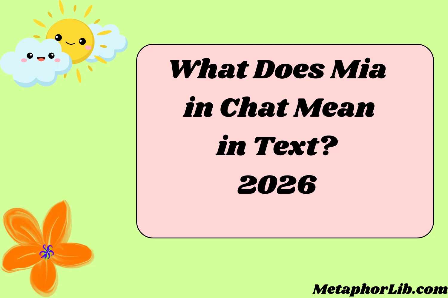 What Does Mia in Chat Mean in Text?