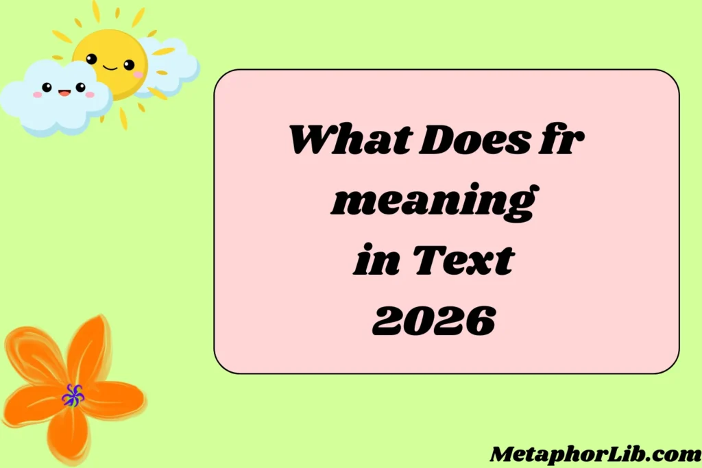 What Does fr meaning in Text
