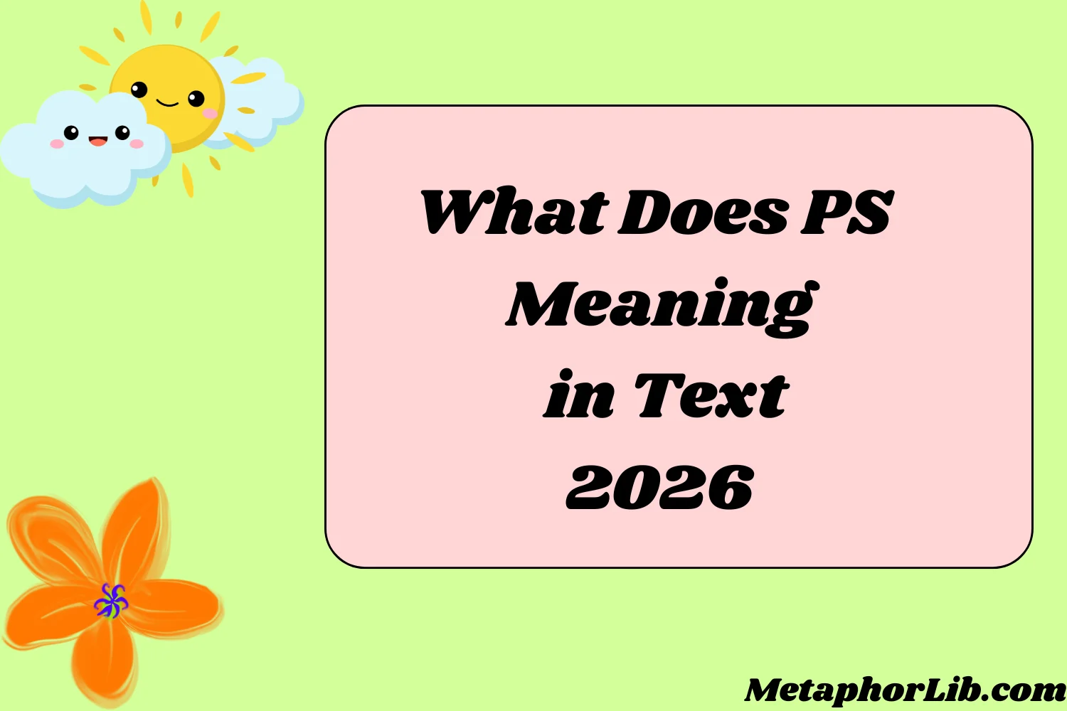 What Does PS Meaning in Text