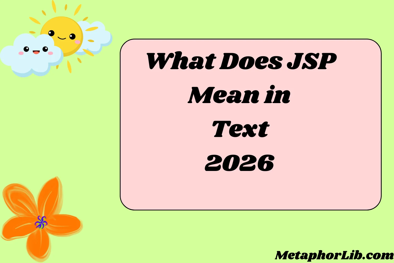 What Does JSP Mean in Text