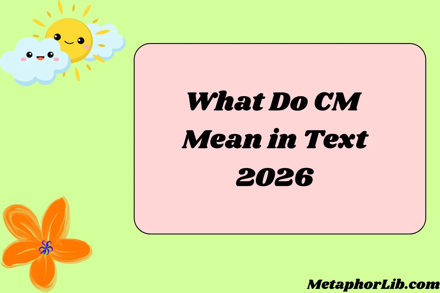 What Do CM Mean in Text