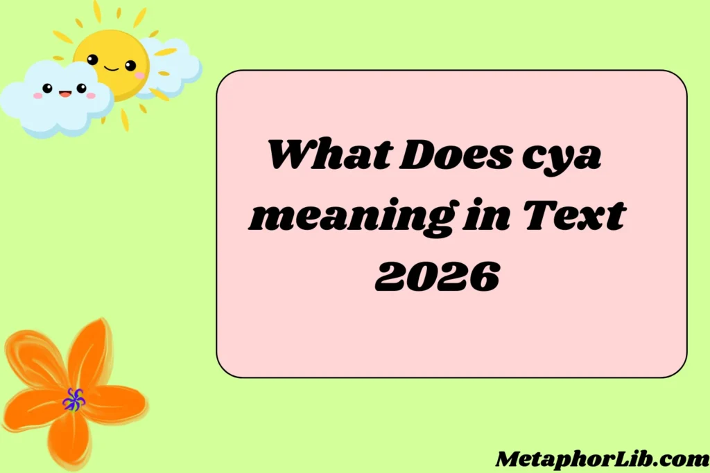 What Does cya meaning in Text