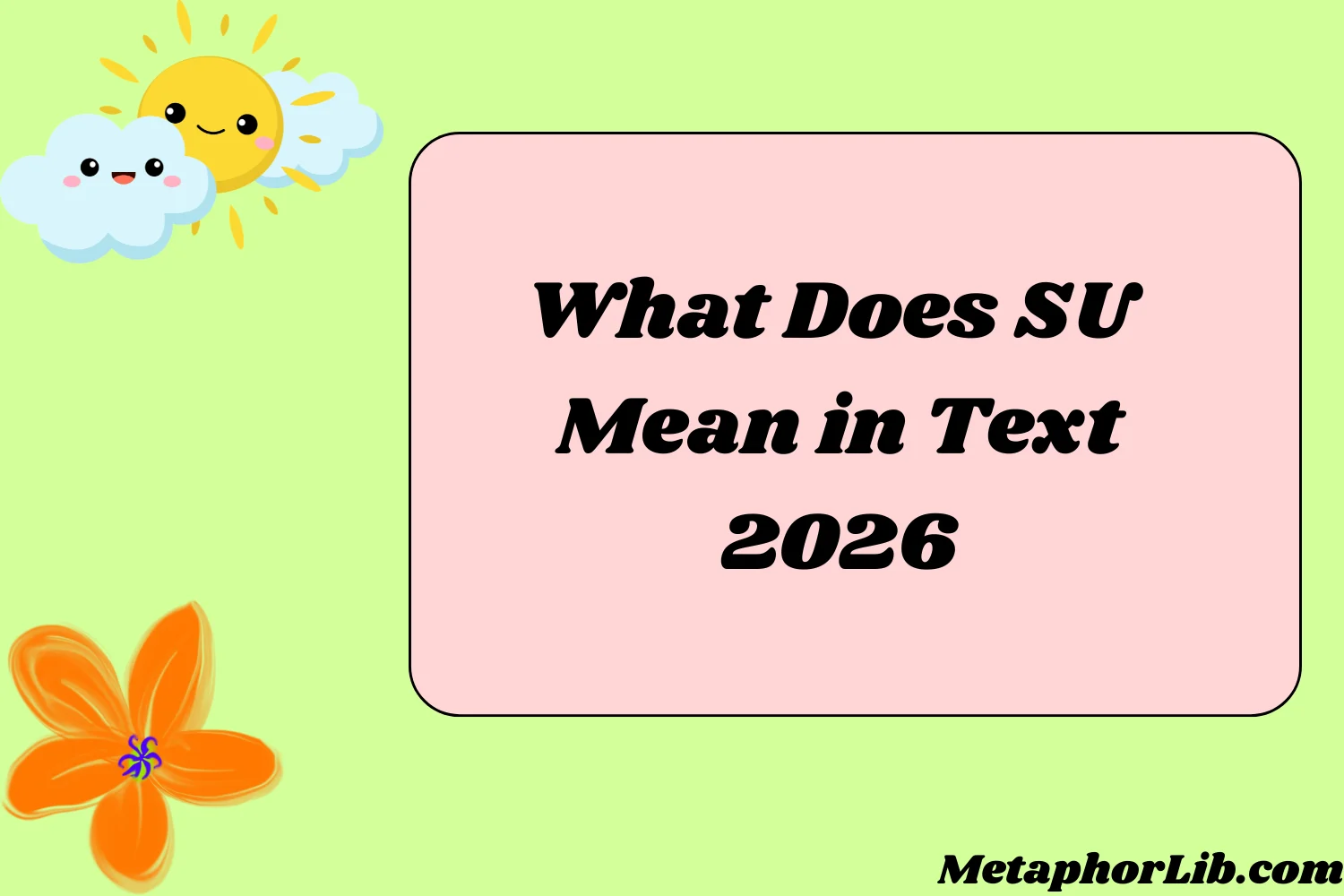 What Does SU Mean in Text