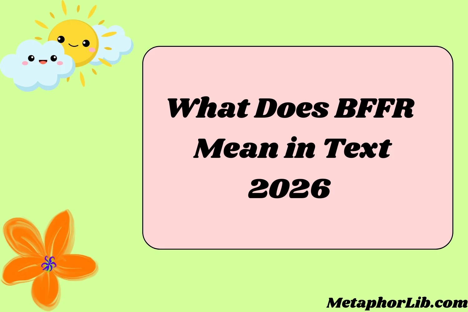What Does BFFR Mean in Text