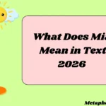 What Does Mia Mean in Text