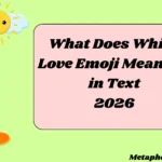 What Does White Love Emoji Meaning in Text