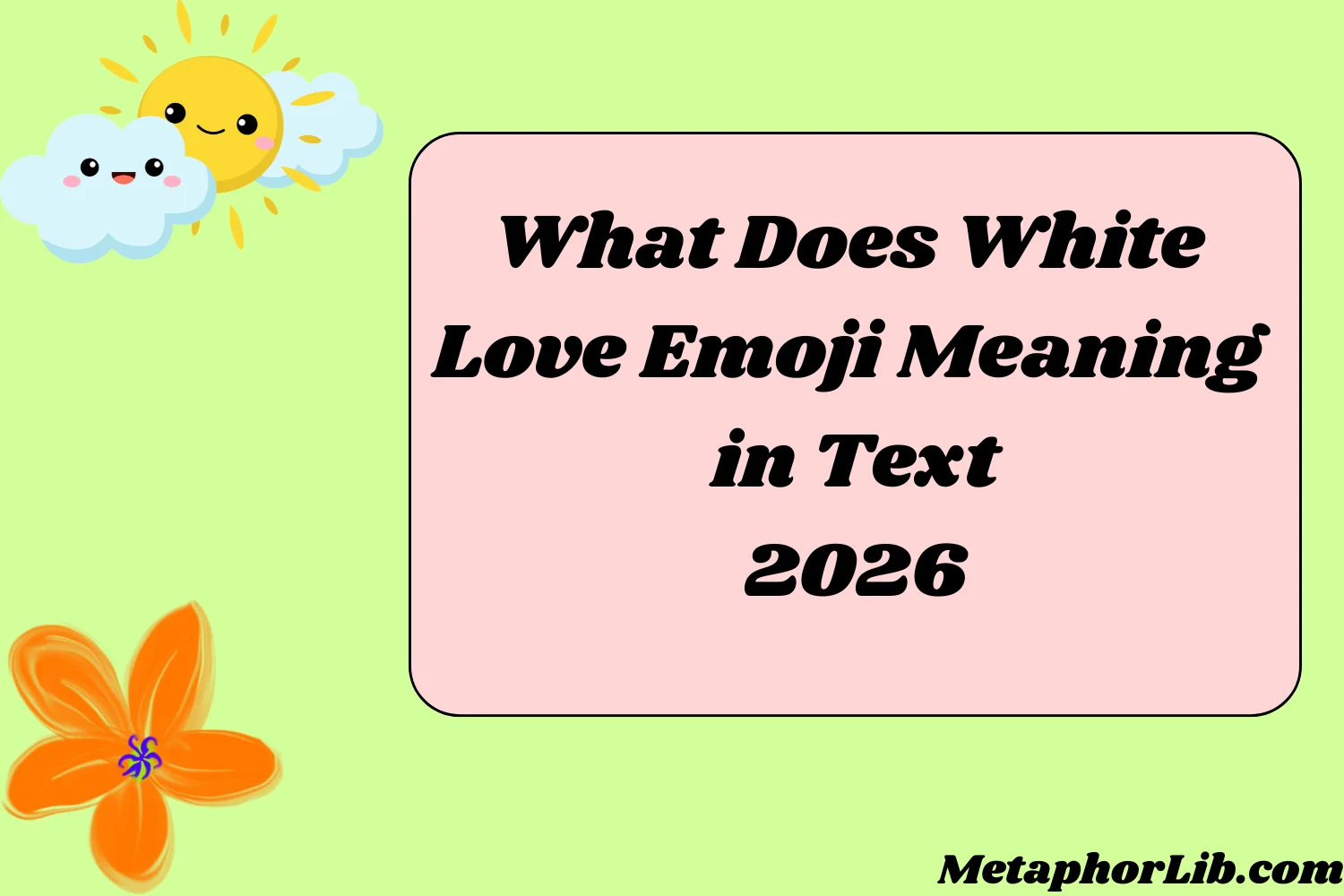 What Does White Love Emoji Meaning in Text
