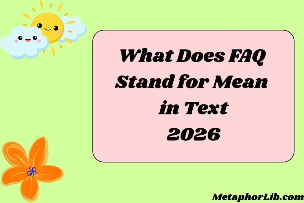 What Does FAQ Stand for Mean in Text