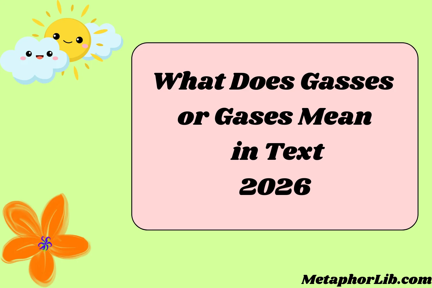 What Does Gasses or Gases Mean in Text